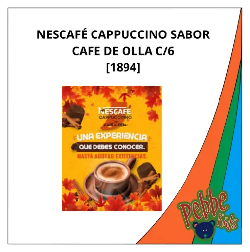 [1894] NESCAFÉ CAPPUCCINO SABOR CAFE DE OLLA C/6